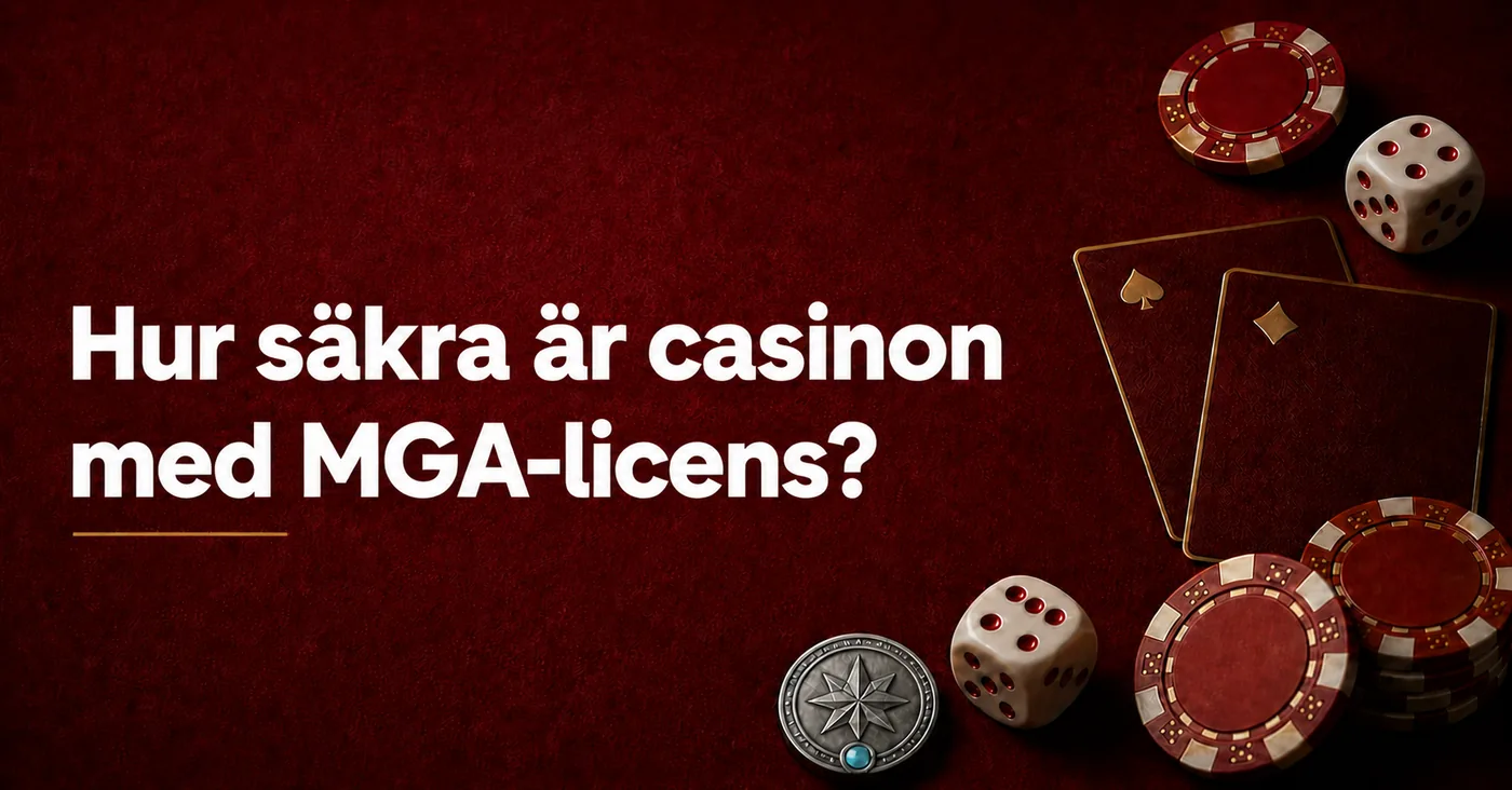 Hur säkra är casinon med MGA-licens?
