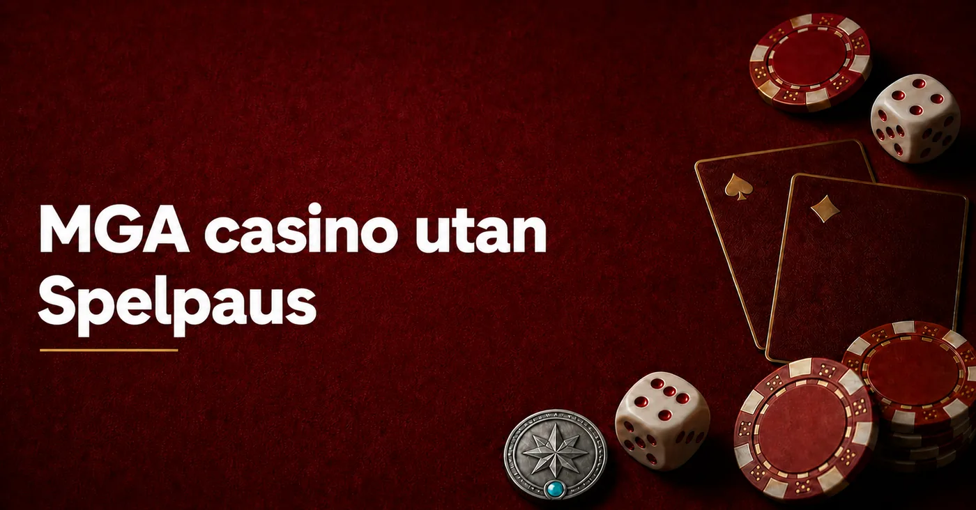 MGA casino utan Spelpaus